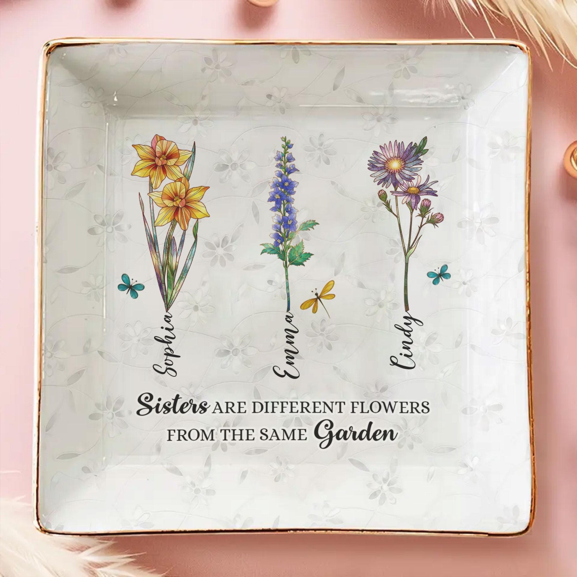 Sisters are Different Flowers from the Same Garden